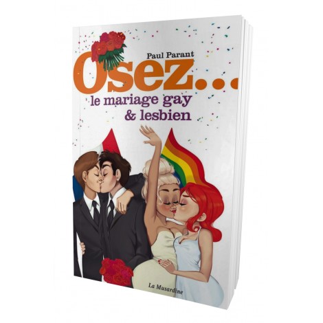 Osez le mariage gay et lesbien